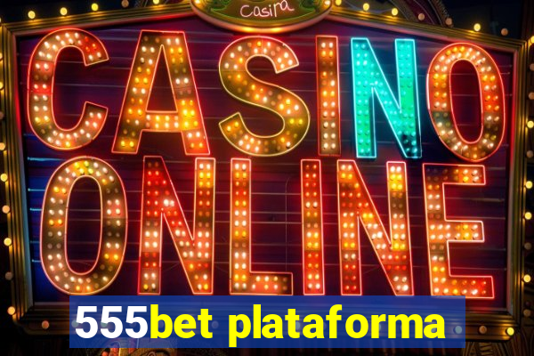 555bet plataforma